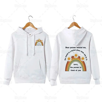 Dear Person Behind Me Hoodie Trendy Aesthetic Positive Vibes Sweatshirt Pullover Dear Stranger Better World