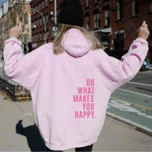 Do What Makes You Happy Hoodie for Teens and Adults by TeenStylo Comfortable Fleece Pullover Sweatshirt