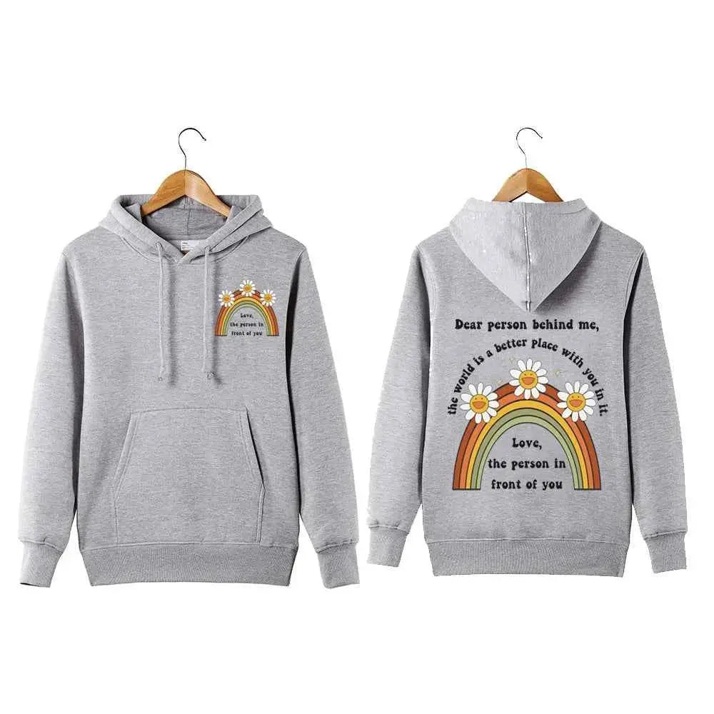 Dear Person Behind Me Hoodie Trendy Aesthetic Positive Vibes Sweatshirt Pullover Dear Stranger Better World