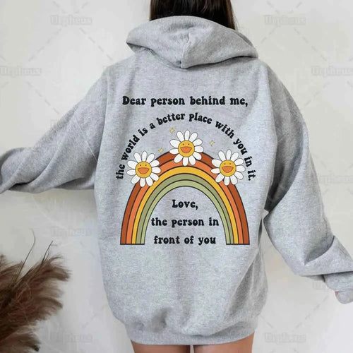 Dear Person Behind Me Hoodie Trendy Aesthetic Positive Vibes Sweatshirt Pullover Dear Stranger Better World