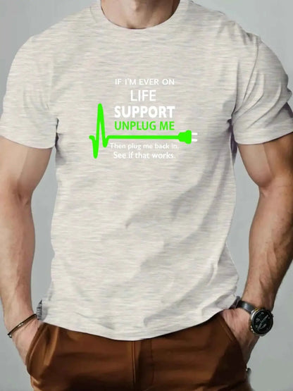 100 Percent Cotton Mens Round Neck T Shirt Life Support Unplug Socket Graphic Print Breathable Casual Oversized Tee